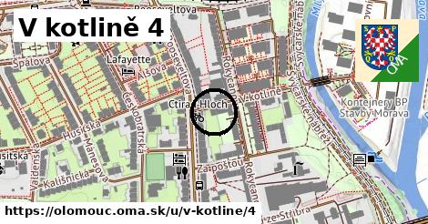 V kotlině 4, Olomouc