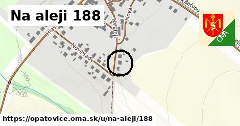 Na aleji 188, Opatovice