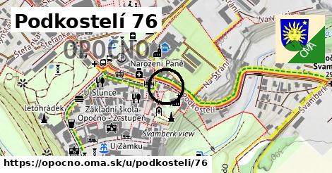 Podkostelí 76, Opočno