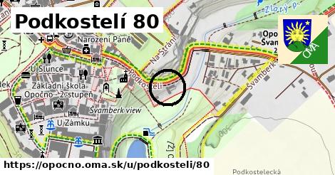 Podkostelí 80, Opočno