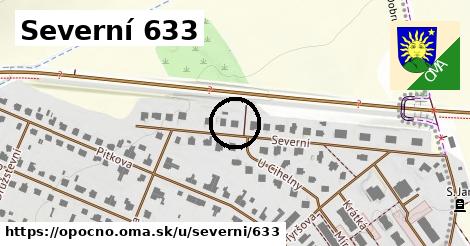 Severní 633, Opočno