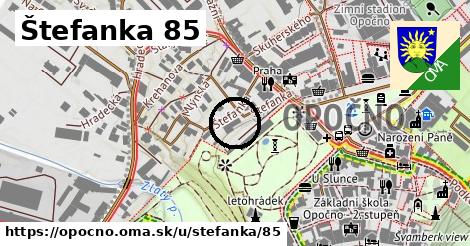 Štefanka 85, Opočno