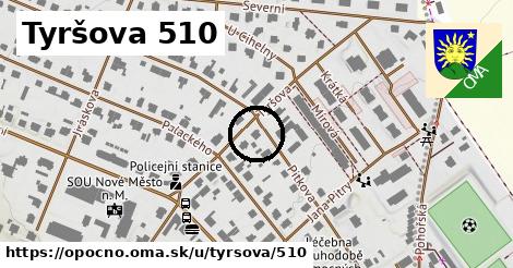 Tyršova 510, Opočno