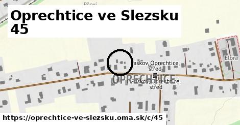 Oprechtice ve Slezsku <span class="supisne">45</span>