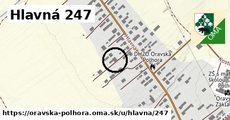 Hlavná 247, Oravská Polhora