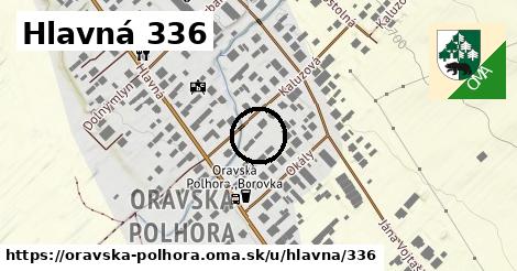 Hlavná 336, Oravská Polhora