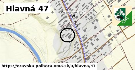Hlavná 47, Oravská Polhora