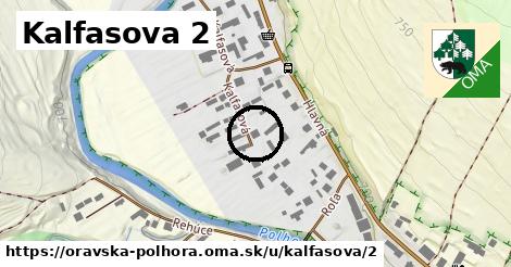 Kalfasova 2, Oravská Polhora