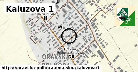 Kaluzova 1, Oravská Polhora