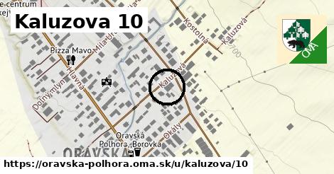 Kaluzova 10, Oravská Polhora