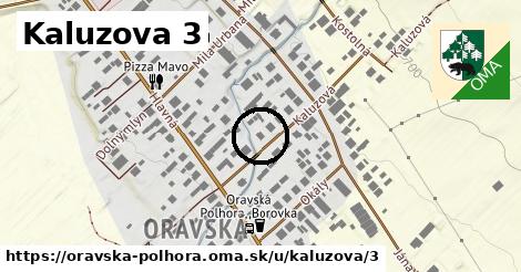 Kaluzova 3, Oravská Polhora