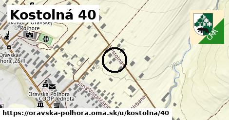 Kostolná 40, Oravská Polhora