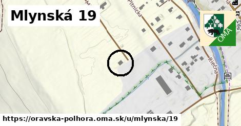 Mlynská 19, Oravská Polhora