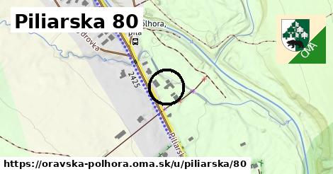 Piliarska 80, Oravská Polhora