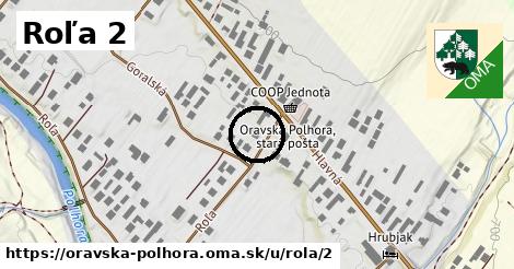 Roľa 2, Oravská Polhora