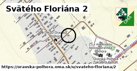 Svätého Floriána 2, Oravská Polhora