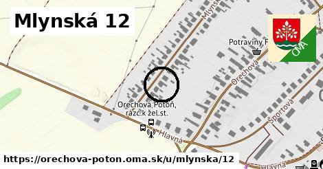 Mlynská 12, Orechová Potôň