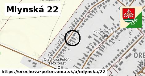 Mlynská 22, Orechová Potôň