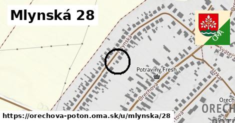 Mlynská 28, Orechová Potôň