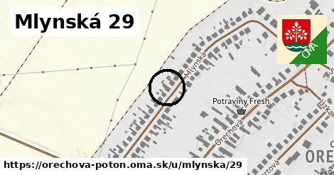 Mlynská 29, Orechová Potôň