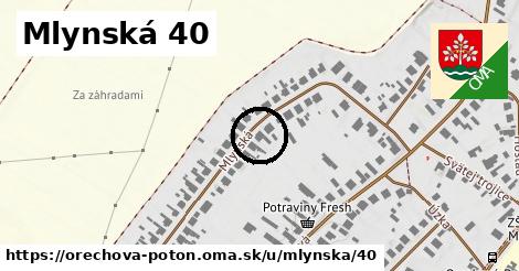 Mlynská 40, Orechová Potôň