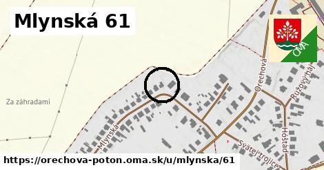 Mlynská 61, Orechová Potôň