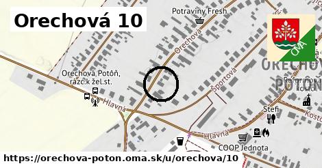 Orechová 10, Orechová Potôň