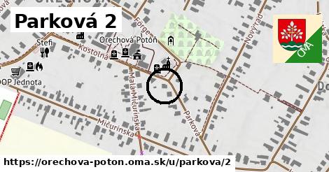 Parková 2, Orechová Potôň