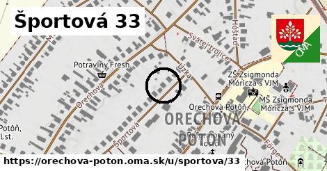 Športová 33, Orechová Potôň