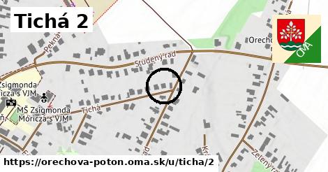 Tichá 2, Orechová Potôň