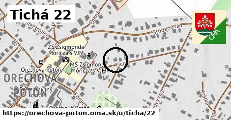 Tichá 22, Orechová Potôň