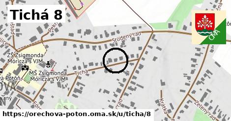 Tichá 8, Orechová Potôň