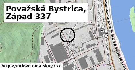 Považská Bystrica, Západ <span class="supisne">337</span>