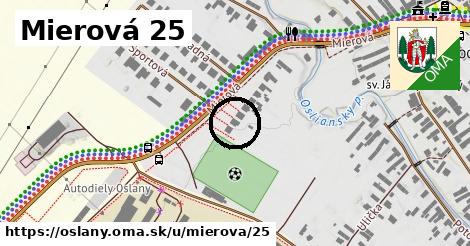 Mierová 25, Oslany