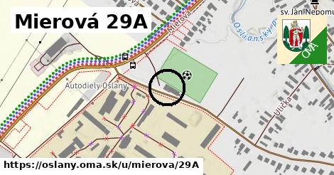 Mierová 29A, Oslany