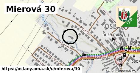 Mierová 30, Oslany