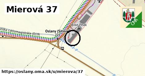 Mierová 37, Oslany
