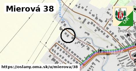 Mierová 38, Oslany