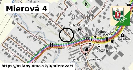 Mierová 4, Oslany