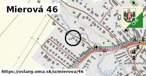 Mierová 46, Oslany