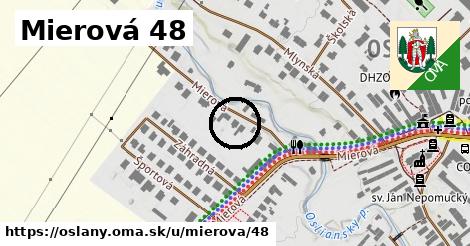 Mierová 48, Oslany