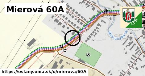 Mierová 60A, Oslany