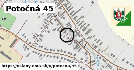 Potočná 45, Oslany