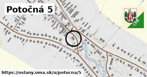 Potočná 5, Oslany