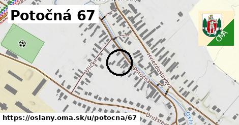 Potočná 67, Oslany