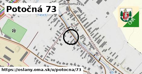 Potočná 73, Oslany