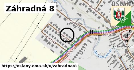 Záhradná 8, Oslany