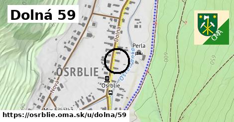 Dolná 59, Osrblie