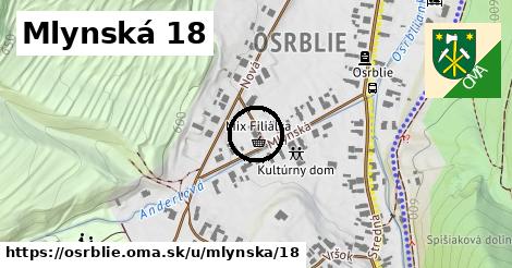 Mlynská 18, Osrblie