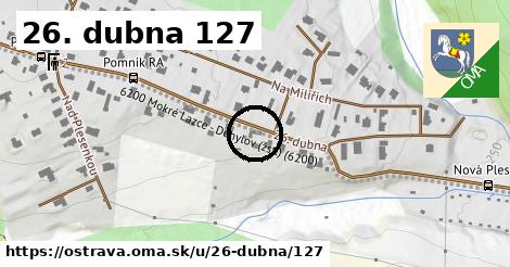 26. dubna 127, Ostrava